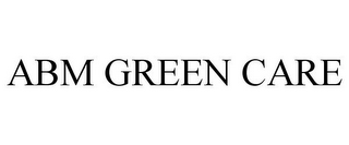 ABM GREEN CARE