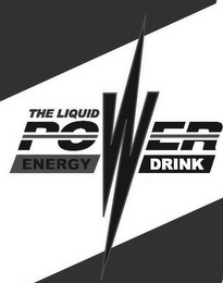 THE LIQUID POWER ENERGY DRINK