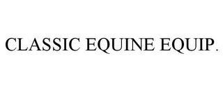 CLASSIC EQUINE EQUIP.