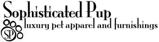 SOPHISTICATED PUP SP LUXURY PET APPAREL AND FURNISHINGS