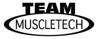 TEAM MUSCLETECH