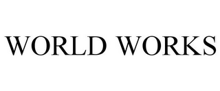 WORLD WORKS