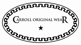 CARROLL ORIGINAL WEAR