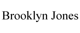 BROOKLYN JONES