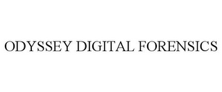 ODYSSEY DIGITAL FORENSICS