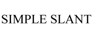 SIMPLE SLANT