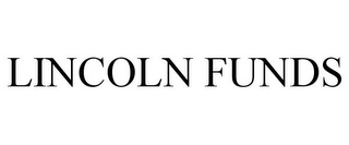 LINCOLN FUNDS