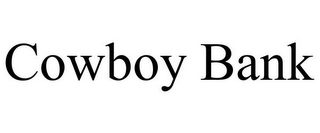 COWBOY BANK