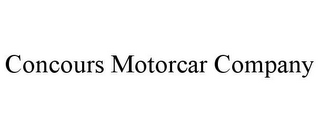 CONCOURS MOTORCAR COMPANY