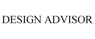 DESIGN ADVISOR