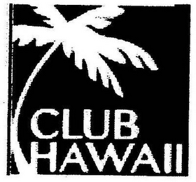 CLUB HAWAII