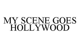 MY SCENE GOES HOLLYWOOD