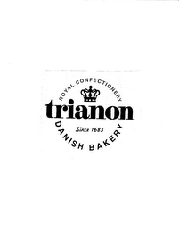 TRIANON SINCE 1683 ROYAL CONFECTIONERY DANISH BAKERY