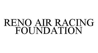 RENO AIR RACING FOUNDATION