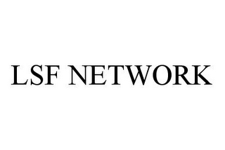 LSF NETWORK