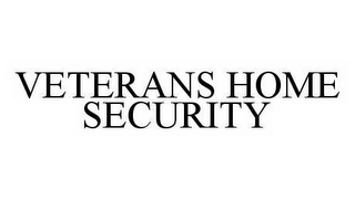 VETERANS HOME SECURITY