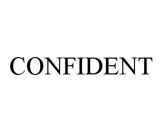 CONFIDENT