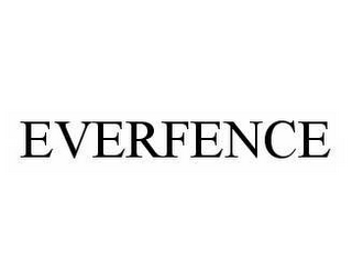 EVERFENCE