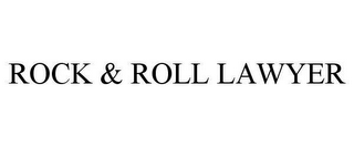 ROCK & ROLL LAWYER