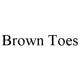 BROWN TOES