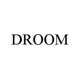 DROOM