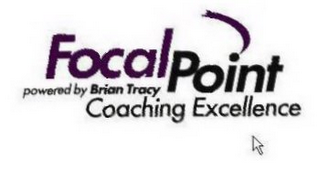 FOCAL POINT COACHING EXCELLENCE POWEREDBY BRIAN TRACY