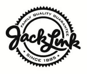 JACK LINK FAMILY QUALITY GUARANTEE SINCE 1885