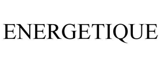 ENERGETIQUE