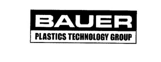 BAUER PLASTICS TECHNOLOGY GROUP