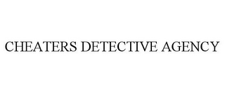 CHEATERS DETECTIVE AGENCY