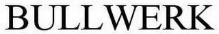 BULLWERK