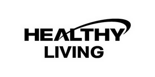 HEALTHY LIVING