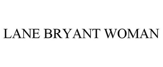 LANE BRYANT WOMAN