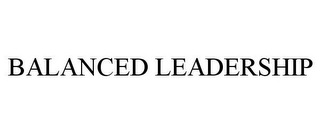 BALANCED LEADERSHIP