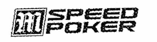 M SPEED POKER