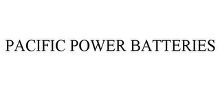 PACIFIC POWER BATTERIES