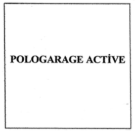 POLOGARAGE ACTIVE