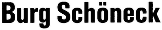 BURG SCHÖNECK