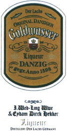 DER LACHS ORIGINAL DANZIGER GOLDWASSER LIQUEUR DANZIG GEGR. ANNO 1598 WED-LING WWE & EYDAM DIRCK HEKKER LIQUEUR DISTILLERY DER LACHS GERMANY