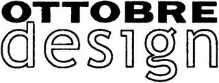 OTTOBRE DESIGN