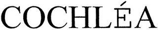 COCHLÉA