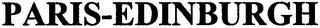 PARIS-EDINBURGH
