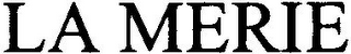 LA MERIE