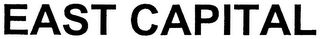 EAST CAPITAL