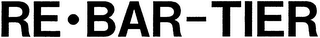 RE BAR-TIER