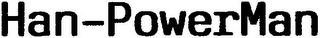 HAN-POWERMAN
