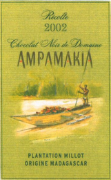 RÉCOLTE 2002 CHOCOLAT NOIR DE DOMAINE AMPAMAKIA PLANTATION MILLOT ORIGINE MADAGASCAR