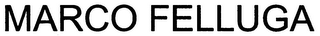 MARCO FELLUGA
