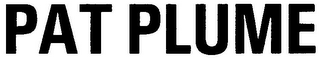 PAT PLUME
