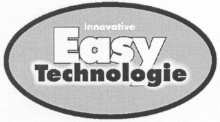 INNOVATIVE EASY TECHNOLOGIE